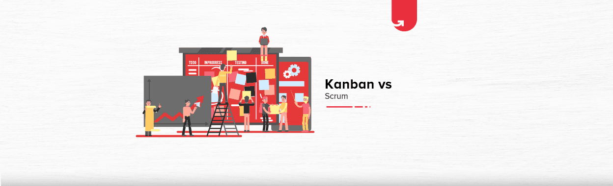 Kanban Vs Scrum: Difference Between Kanban and Scrum